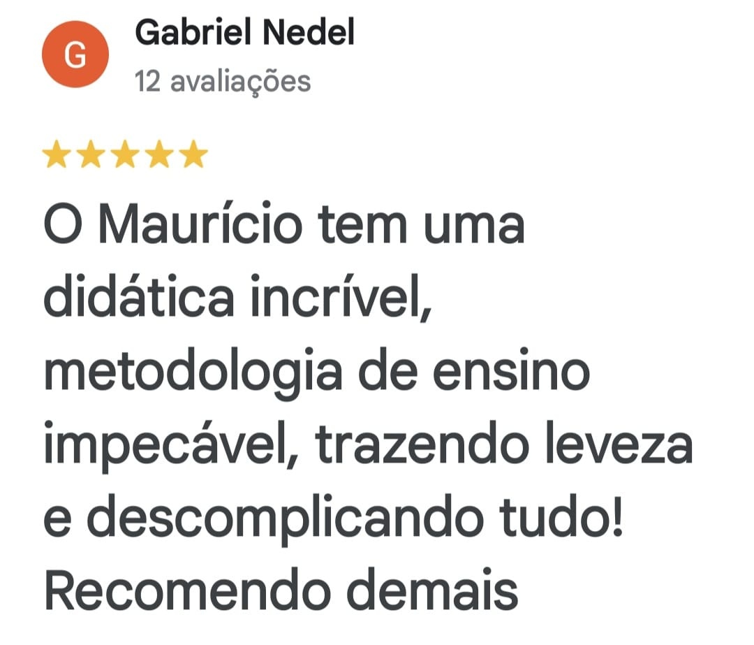 Avaliação 5 estrelas de Gabriel Nedel no Google sobre a didática do professor Maurício